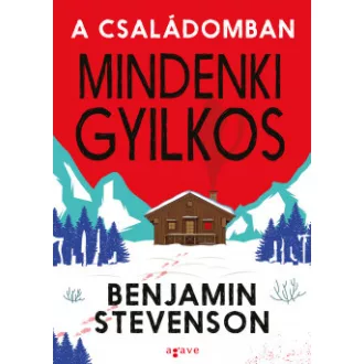 A családomban mindenki gyilkos - Benjamin Stevenson