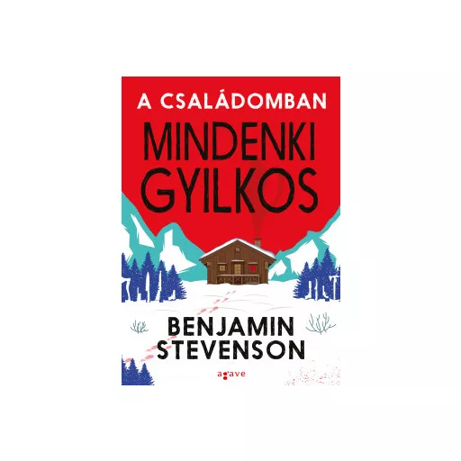 A családomban mindenki gyilkos - Benjamin Stevenson