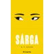 Sárga - R. F. Kuang