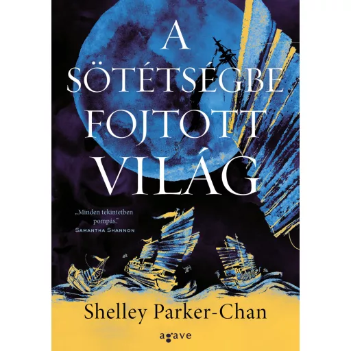 A sötétségbe fojtott világ - Shelley Parker-Chan