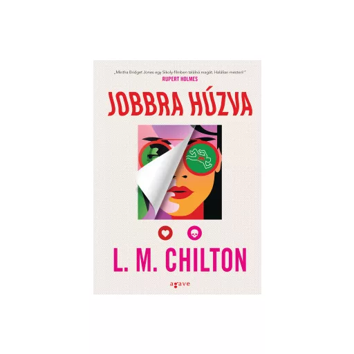 Jobbra húzva - L. M. Chilton