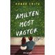 Amilyen most vagyok - Amber Smith