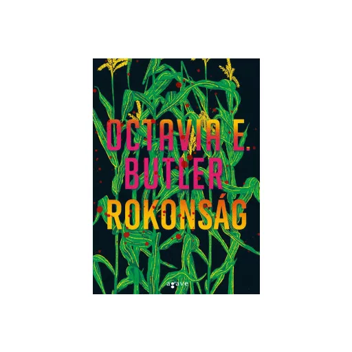 Rokonság - Octavia E. Butler