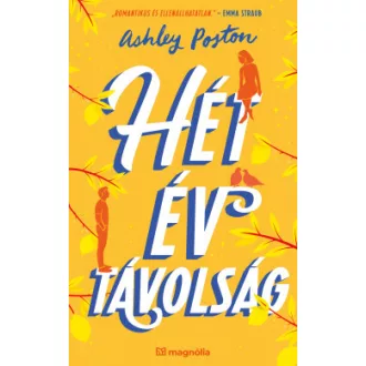 Hét év távolság (Éldekorált) - Ashley Poston