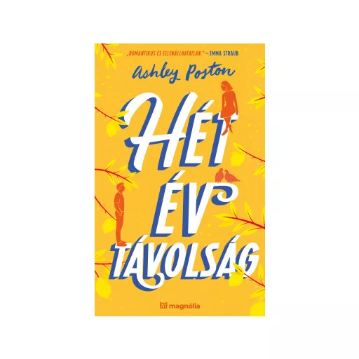 Hét év távolság (Éldekorált) - Ashley Poston