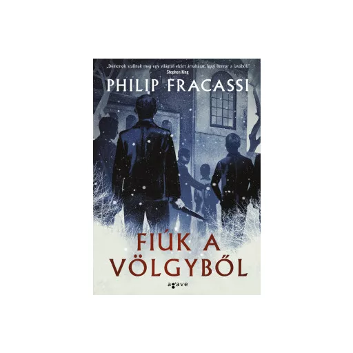 Fiúk a völgyből - Philip Fracassi