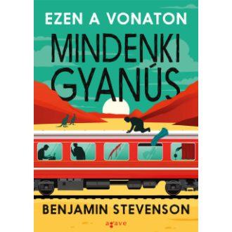 Ezen a vonaton mindenki gyanús - Benjamin Stevenson