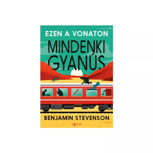 Ezen a vonaton mindenki gyanús - Benjamin Stevenson