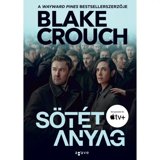 Sötét anyag - filmes borítóval - Blake Crouch