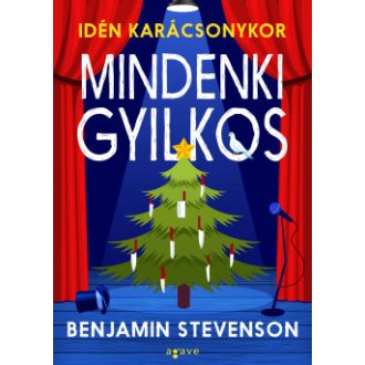 Idén karácsonykor mindenki gyilkos - Benjamin Stevenson