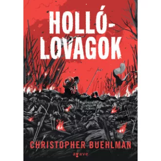 Hollólovagok - Christopher Buehlman