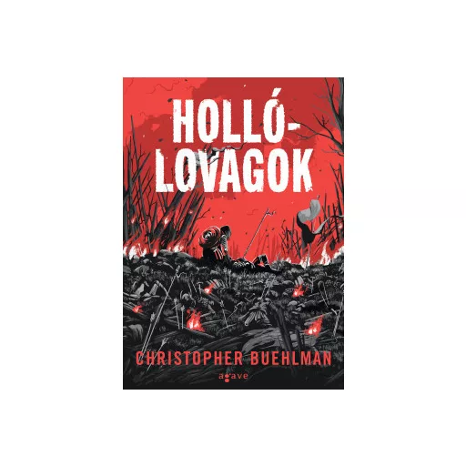 Hollólovagok - Christopher Buehlman