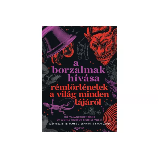 A borzalmak hívása - Rémtörténetek a világ minden tájáról (Éldekorált) - James D. Jenkins szerk. - Ryan Cagle szerk.
