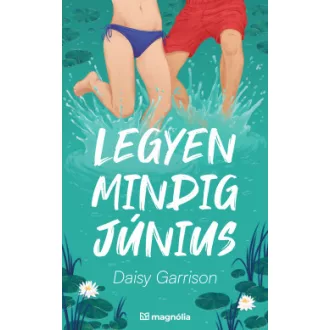 Legyen mindig június - Daisy Garrison