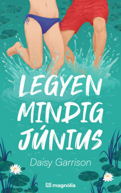 Legyen mindig június - Daisy Garrison