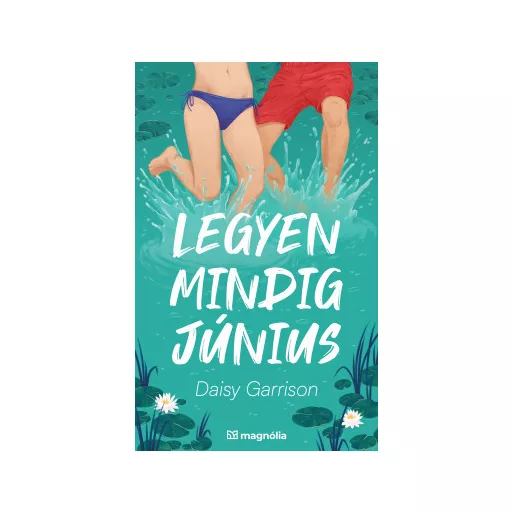 Legyen mindig június - Daisy Garrison