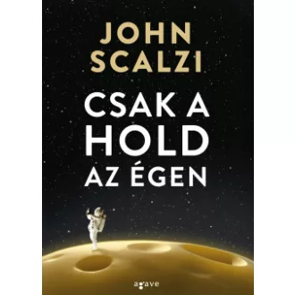 Csak a hold az égen - John Scalzi