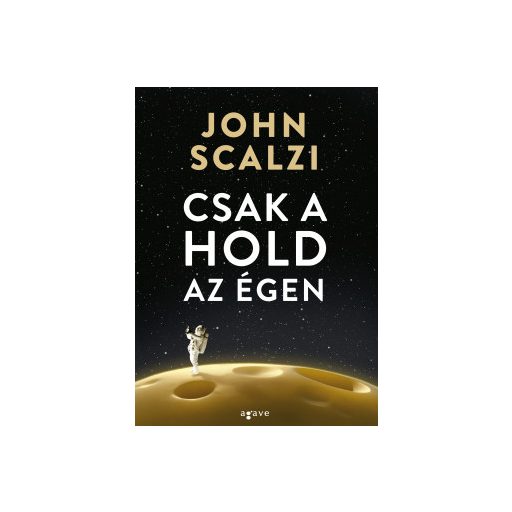 Csak a hold az égen - John Scalzi