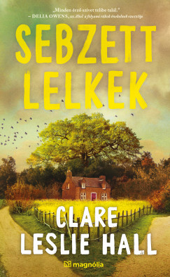 Sebzett lelkek - Clare Leslie Hall