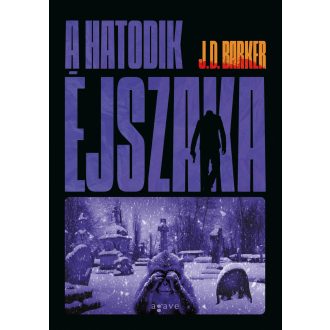 A hatodik éjszaka (Új kiadás) - J. D. Barker