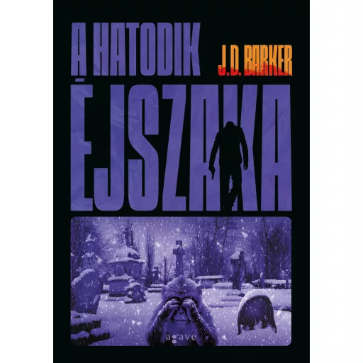 A hatodik éjszaka (Új kiadás) - J. D. Barker
