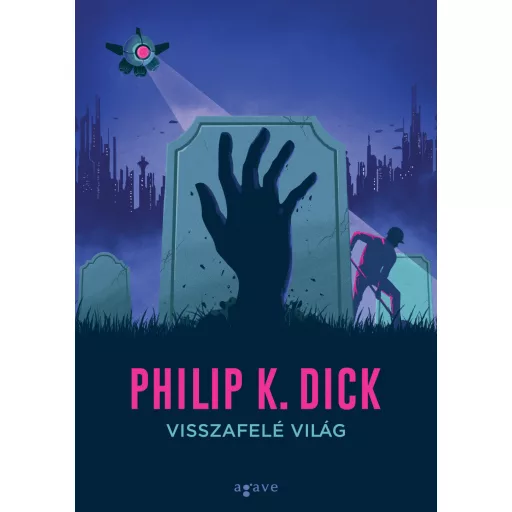 Visszafelé világ (Új kiadás) - Philip K. Dick