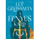 A fényes kard - Lev Grossman