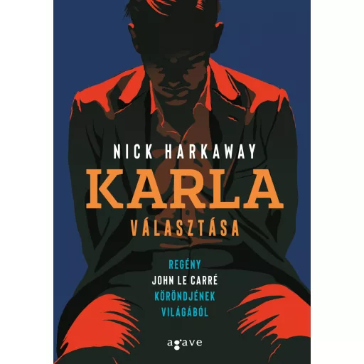 Karla választása - Nick Harkaway