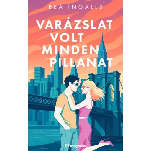 Varázslat volt minden pillanat (éldekorált) - Bea Ingalls