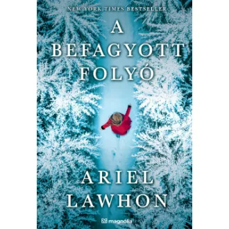 A befagyott folyó - Ariel Lawhon