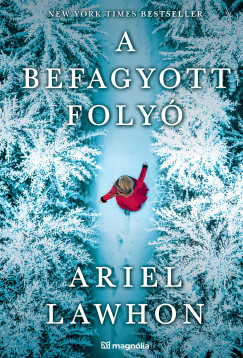 A befagyott folyó - Ariel Lawhon
