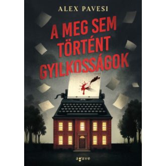 A meg sem történt gyilkosságok - Alex Pavesi