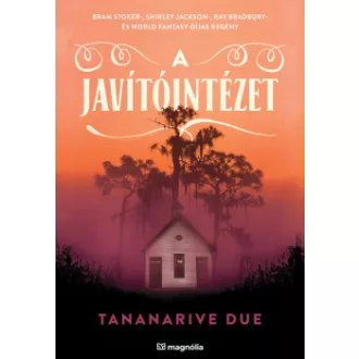 A javítóintézet - Tananarive Due