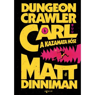 Dungeon Crawler Carl - A kazamata hőse - Matt Dinniman