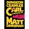Dungeon Crawler Carl - A kazamata hőse - Matt Dinniman