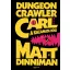 Dungeon Crawler Carl - A kazamata hőse - Matt Dinniman