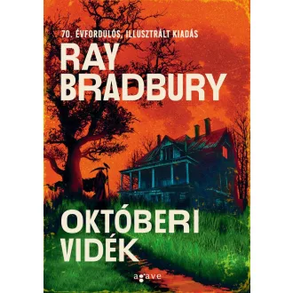   Októberi vidék - Illusztrált kiadás (Éldekorált) - Ray Bradbury