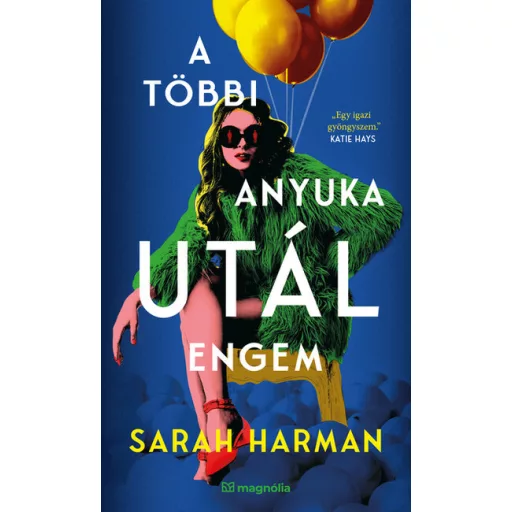A többi anyuka utál engem - Sarah Harman