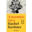 A teremtés tava - Rachel Kushner