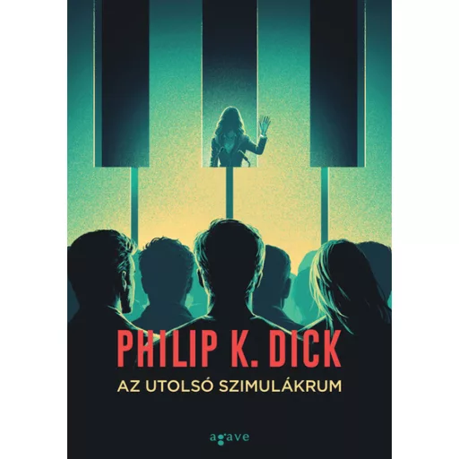 Az utolsó szimulákrum (Új kiadás) - Philip K. Dick
