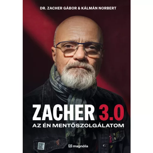 Zacher 3.0 - Az én mentőszolgálatom - Dr. Zacher Gábor, Kálmán Norbert
