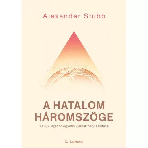 A hatalom háromszöge - Alexander Stubb