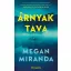 Árnyak tava - Megan Miranda