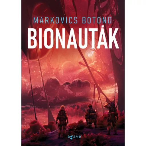 Bionauták - Markovics Botond
