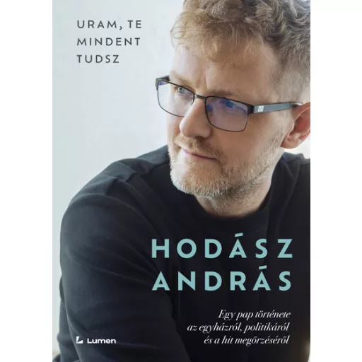 Uram, te mindent tudsz - Hodász András