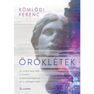 Öröklétek - Kömlődi Ferenc