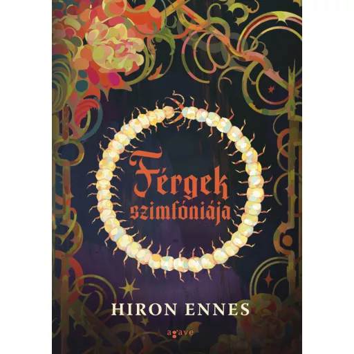 Férgek szimfóniája - Hiron Ennes