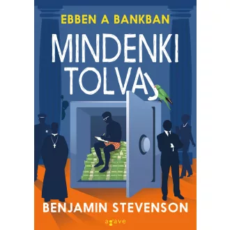 Ebben a bankban mindenki tolvaj - Benjamin Stevenson