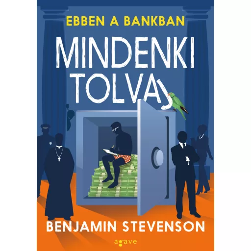 Ebben a bankban mindenki tolvaj - Benjamin Stevenson