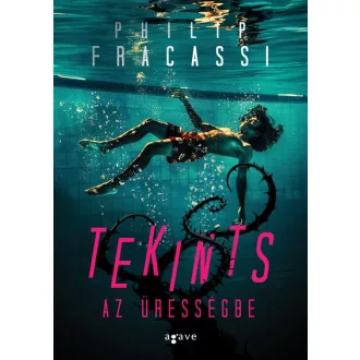 Tekints az ürességbe - Philip Fracassi